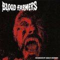 血まみれ農夫の侵略/BLOOD FARMERS/ブラッド・ファーマーズ｜HARDROCK