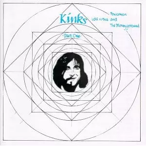 KINKS / キンクス / LOLA VS POWERMAN & MONEY-GO-RO