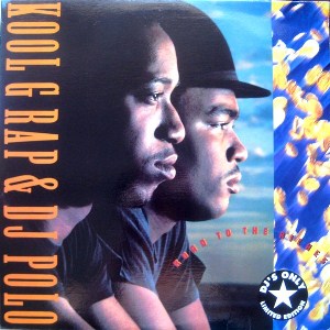 KOOL G RAP & DJ POLO / クール・G・ラップ&DJポロ / ROAD TO THE RICHES - REISSUE PRESS -