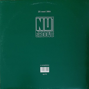 V.A. (NU GROOVE) / NU GROOVE - 25 WEST 38TH - A COMPILATION