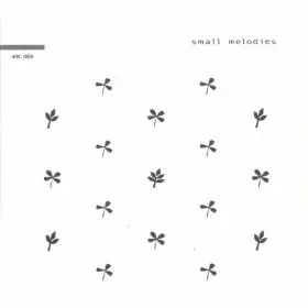 V.A. (NOISE / AVANT-GARDE) / SMALL MELODIES