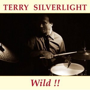 TERRY SILVERLIGHT / Wild