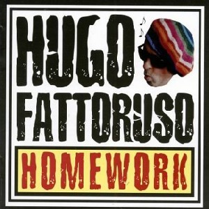 HUGO FATTORUSO / ウーゴ・ファトルーソ / HOMEWORK