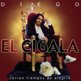 DIEGO EL CIGALA / ディエゴ・エル・シガーラ / CORREN TIEMPOS DE ALEGRIA - FR