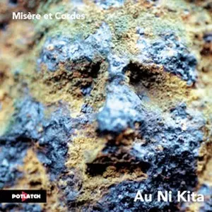 MISERE ET CORDES / Au Ni Kita