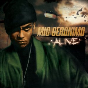 MIC GERONIMO / マイク・ジェロニモ / ALIVE - U.S.A.