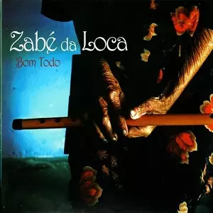 ZABE DA LOCA / ザベ・ダ・ロカ / BOM TODO