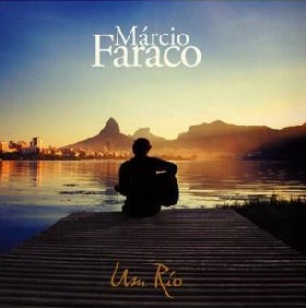 MARCIO FARACO / マルシオ・ファラコ / UM RIO