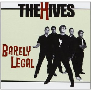 HIVES / ハイヴス / BARELY LEGAL