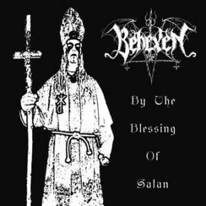 BEHEXEN / BY THE BLESSINGS OF SATAN