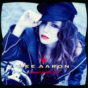LEE AARON / リー・アーロン / SOME GIRLS DO