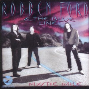 ROBBEN FORD / ロベン・フォード / MYSTIC MILE