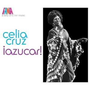 CELIA CRUZ / セリア・クルース / LADY & HER MUSIC: AZUCAR (RMST