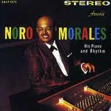 NORO MORALES / ノロ・モラレス / HIS PIANO & RHYTHM - U.S.A