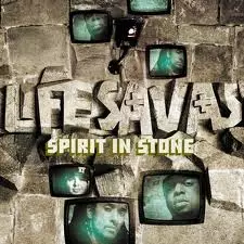 LIFESAVAS / SPIRIT IN STONE