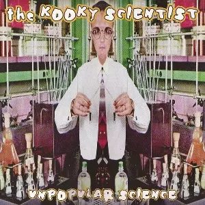 KOOKY SCIENTIST / UNPOPULAR SCIENTIST