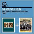 BEAUTIFUL SOUTH / ビューティフル・サウス / WELCOME TO THE BEAUTIFUL SOUTH + CHOKE