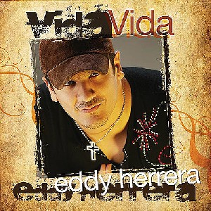 EDDY HERRERA / エディ・エレーラ / VIDA - USA