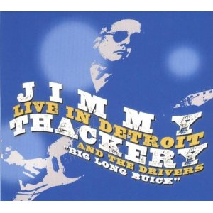 JIMMY THACKERY & THE DRIVERS / ジミー・タッカリー&ドライバーズ / LIVE IN DETROIT