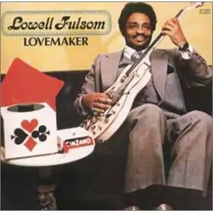LOWELL FULSON (LOWELL FULSOM) / ローウェル・フルスン (フルソン) / LOVEMAKER / ラヴメイカー (国内盤 帯 解説付)