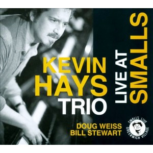 KEVIN HAYS / ケヴィン・ヘイズ / Live At Smalls