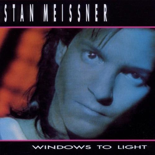 STAN MEISSNER / WINDOWS TO LIGHT