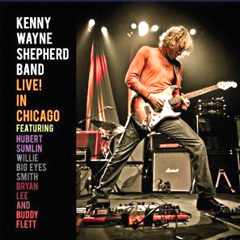 KENNY WAYNE SHEPHERD / ケニー・ウェイン・シェパード / LIVE! IN CHICAGO