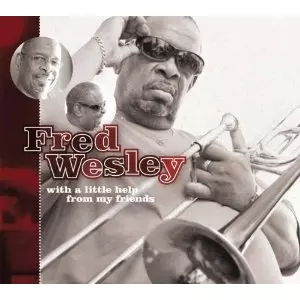 FRED WESLEY &frasl; フレッド・ウェズリー商品一覧｜SOUL &frasl; BLUES｜ディスク