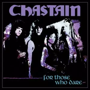 CHASTAIN / チャステイン / FOR THOSE WHO DARE