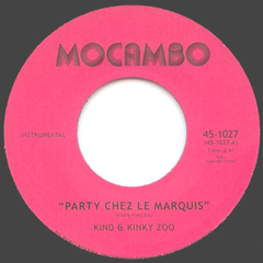 KIND & KINKY ZOO / カインド&キンキー・ズー / PARTY CHEZ LE MARQUIS / KINKY REGARDS (7")