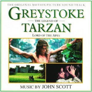JOHN SCOTT / ジョン・スコット / GREYSTOKE: THE LEGEND OF TARZAN, LORD OF THE APES