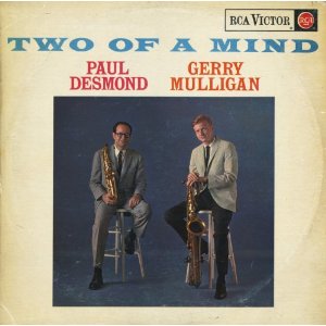 PAUL DESMOND & GERRY MULLIGAN / ポール・デスモンド&ジェリー・マリガン / TWO OF A MIND