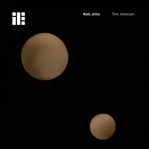 TORE JOHANSEN / トーレ・ヨハンセン / Natte, Stille
