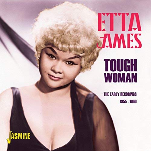 ETTA JAMES / エタ・ジェイムス / TOUGH WOMAN - THE EARLY RECORD