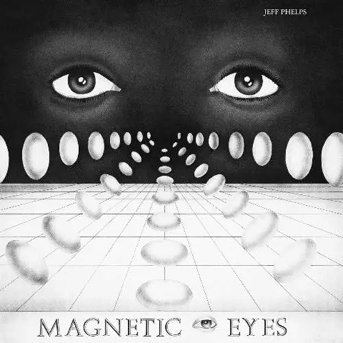 JEFF PHELPS / ジェフ・フェルプス / MAGNETIC EYES