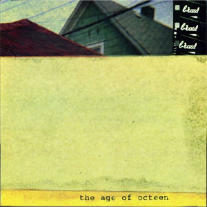 BRAID / AGE OF OCTEEN (LP) 