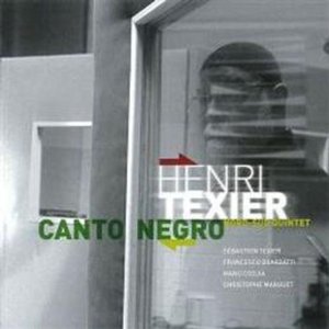 HENRI TEXIER / アンリ・テキシェ / Canto Negro