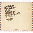 V.A. (AGOGO MAKES THE WORLD GO ROUND) / AGOGO MAKES THE WORLD GO ROUND