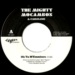 MIGHTY MOCAMBOS / マイティ・モカンボス / OU TU M'EMMENES / TOUJOURS LUI (7")
