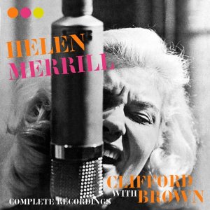 HELEN MERRILL / ヘレン・メリル / Complete Recordings(2in1)
