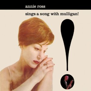 ANNIE ROSS / アニー・ロス / Sings a Song With Mulligan