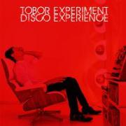TOBOR EXPERIMENT DISCO EXPERIE / Tobor Experiment Disco Experience