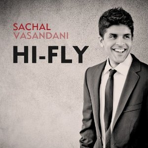 SACHAL VASANDANI / サシャル・ヴァサンダーニ / HI-FLY