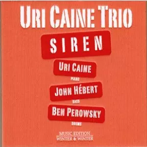 URI CAINE / ユリ・ケイン / Siren