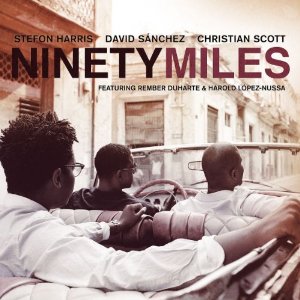 DAVID SANCHEZ / デヴィッド・サンチェス / Ninety Miles