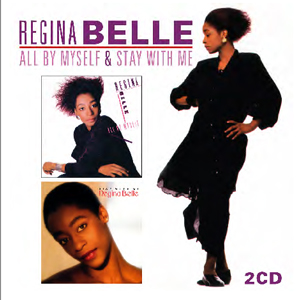 REGINA BELLE / レジーナ・ベル / ALL BY MYSELF + STAY WITH ME (2CD)