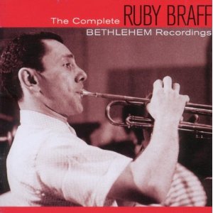 RUBY BRAFF / ルビー・ブラフ / Complete Bethlehem Recordings 