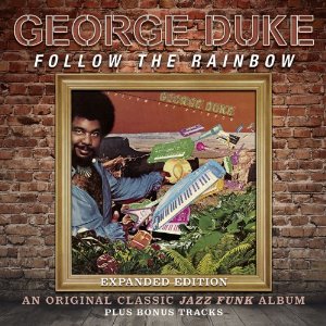 GEORGE DUKE / ジョージ・デューク / FOLLOW THE RAINBOW