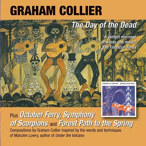 GRAHAM COLLIER / グラハム・コリアー / The Day of the Dead/October Ferry/Symphony of Scorpions/Forest Path to the Spring(2CD)