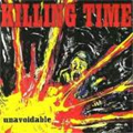 KILLING TIME / キリングタイム / UNAVOIDABLE EP